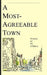 A Most-Agreeable Town: Stories by P. J. O'Brien