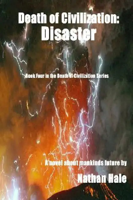 Death of Civilization; Disaster by Nathan Hale
