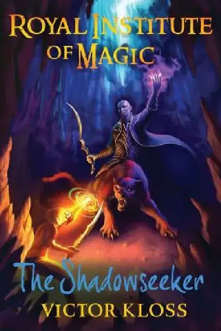 The Shadowseeker (Royal Institute of Magic) by Victor Kloss