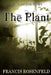 The Plant: A Steampunk Story by Francis Rosenfeld