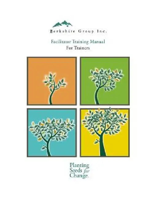 Facilitator Training: Train the Trainer by Brian Joseph Bliss