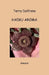 Haiku Aroma by Terry Dalfrano