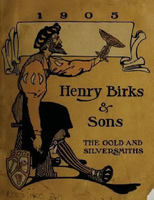 Henry Birks & Sons The gold and silversmiths 1905 by Henry Birks And Sons