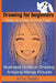 Drawing for beginners. How to Draw Anime Fast!: Illustrated Guide on Drawing Amazing Manga Pictures by Irma Neely