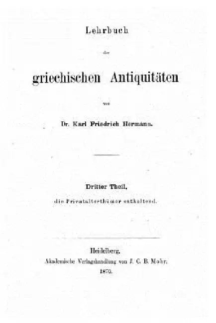 Lehrbuch der Griechen Antiquitaten by Hermann, Karl Friedrich