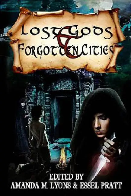 Lost Gods and Forgotten Cities by Essel Pratt