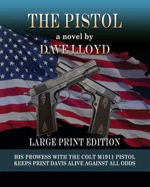 The Pistol: Large Print Edition by Lloyd, Dave