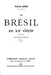Le Brésil au XXe siècle by Denis, Pierre