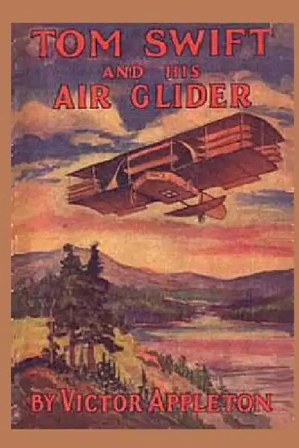 Tom Swift and his Air Glider by Victor Appleton