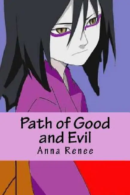 Path of Good and Evil by Anna Renee