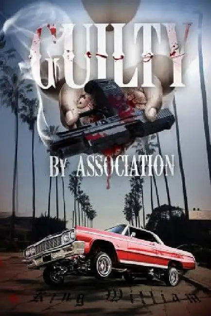 Guilty By Association: Guilty By Association by Mimi Sihapanya