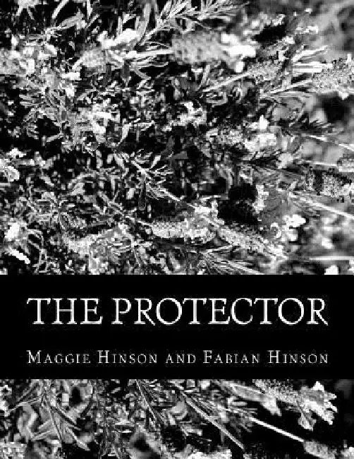 The Protector by Fabian Hinson