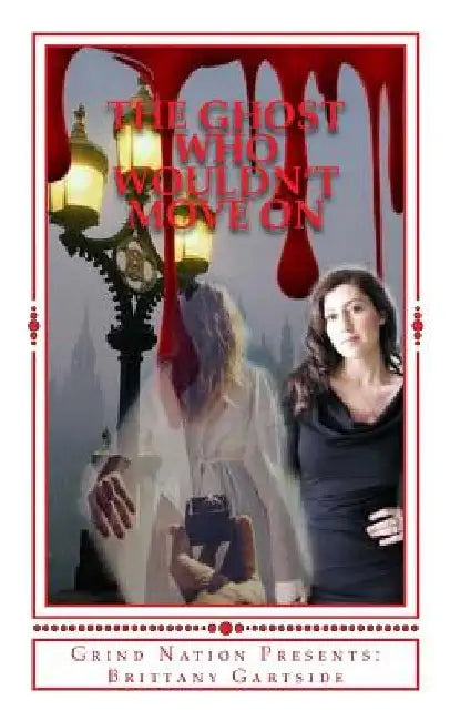 The Ghost Who Wouldn't Move On by Royalty K. I. N. G. McCall
