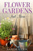Flower Gardens And More by Sandra Cox