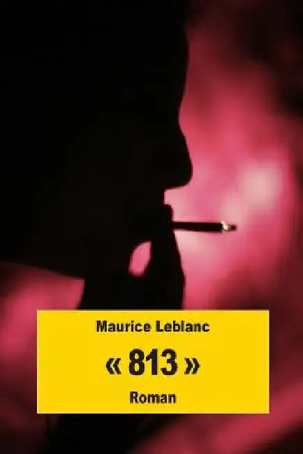 813 by LeBlanc, Maurice
