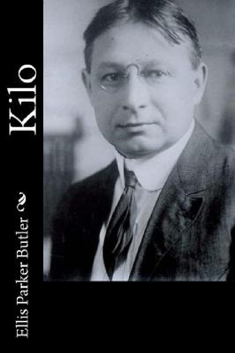 Kilo by Ellis Parker Butler