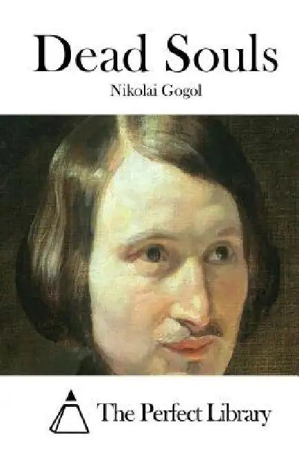 Dead Souls by Nikolai Gogol