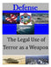 The Legal Use of Terror as a Weapon by Penny Hill Press Inc