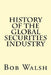 History of the Global Securities Industry by Bob Walsh