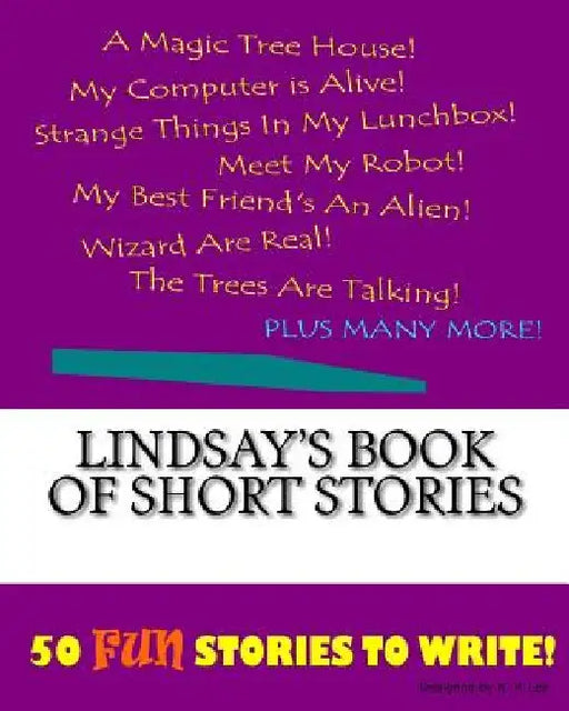 Lindsay's Book Of Short Stories by K. P. Lee