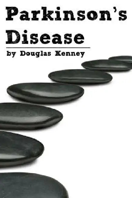 Parkinson's Disease by Douglas Kenny