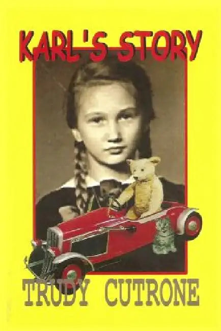Karl's Story by Trudy Cutrone