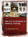 FM 21-6 Techniques of Military Training by United States Army