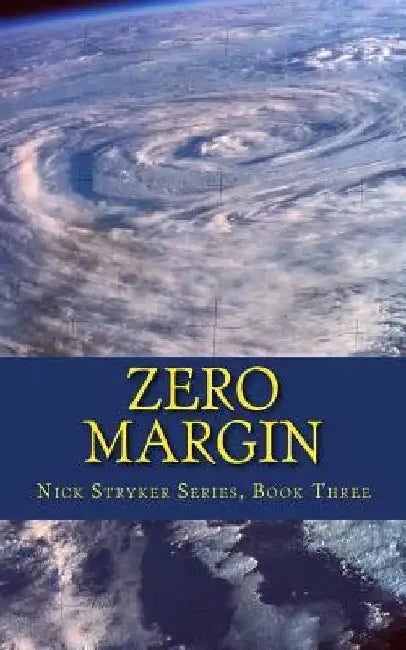 Zero Margin: Nick Stryker, Book Three (Conspiracy, terrorism, lethal threat technothriller) by Linda McGregor