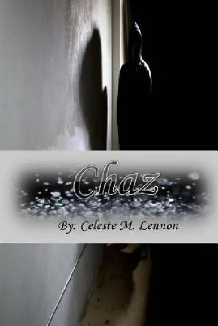 Chaz by Celeste M. Lennon