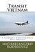 Transit Vietnam: A Soldier's Photographic War Odyssey by Michaelangelo Rodriguez