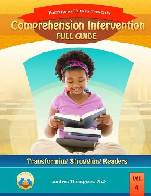 Comprehension Intervention Full Guide: Transforming Struggling Readers by Tovaun McNeil