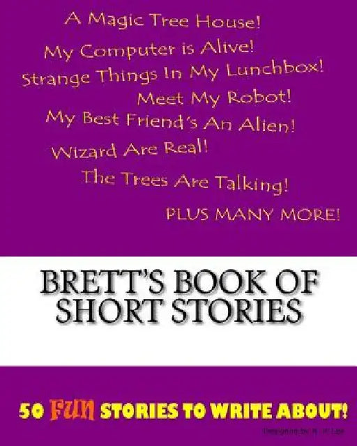Brett's Book Of Short Stories by K. P. Lee