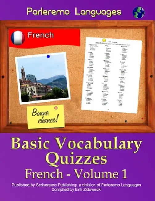 Parleremo Languages Basic Vocabulary Quizzes French - Volume 1 by Zidowecki, Erik