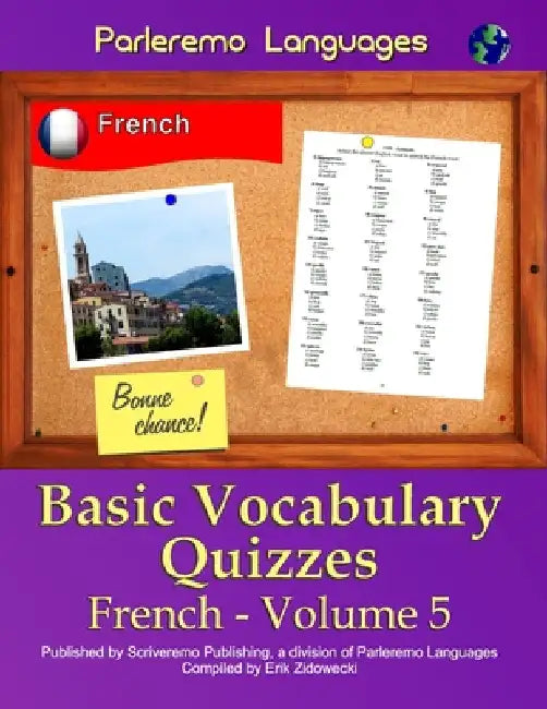 Parleremo Languages Basic Vocabulary Quizzes French - Volume 5 by Zidowecki, Erik