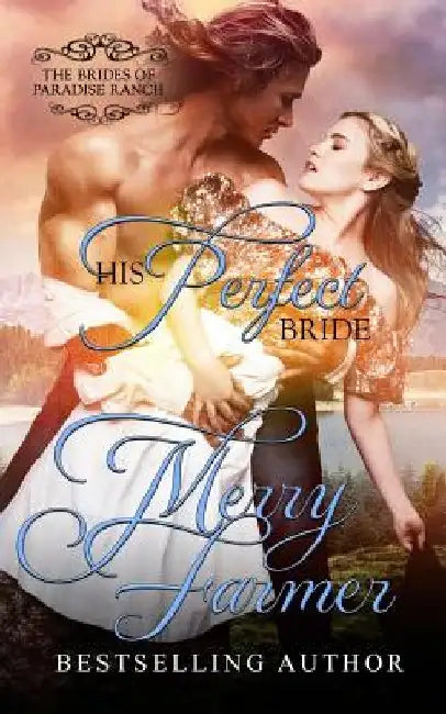 His Perfect Bride by Merry Farmer