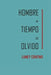 Hombre+Tiempo=Olvido by Lumey Contino Capote