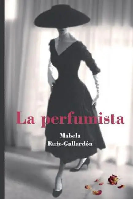 la perfumista by Ruiz-Gallardon, Mabela