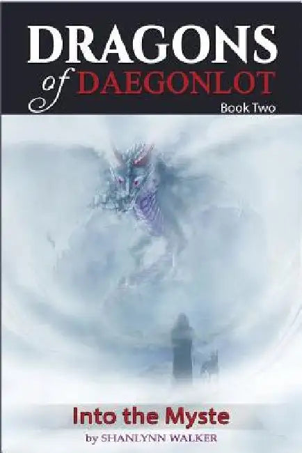 Into the Myste by Shanlynn Walker