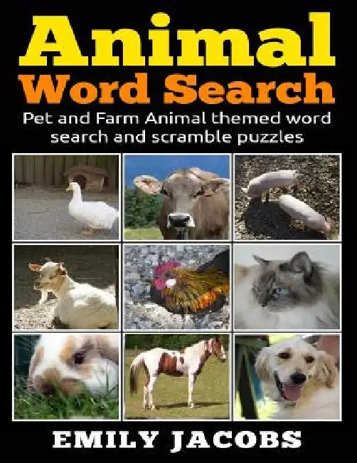 Animal Word Search: Pet and Farm Animal themed word search and scramble puzzles by Emily Jacobs