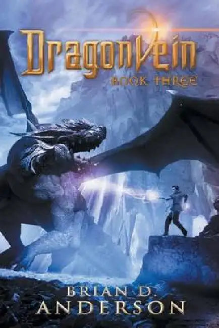 Dragonvein (Book Three) by Brian D. Anderson