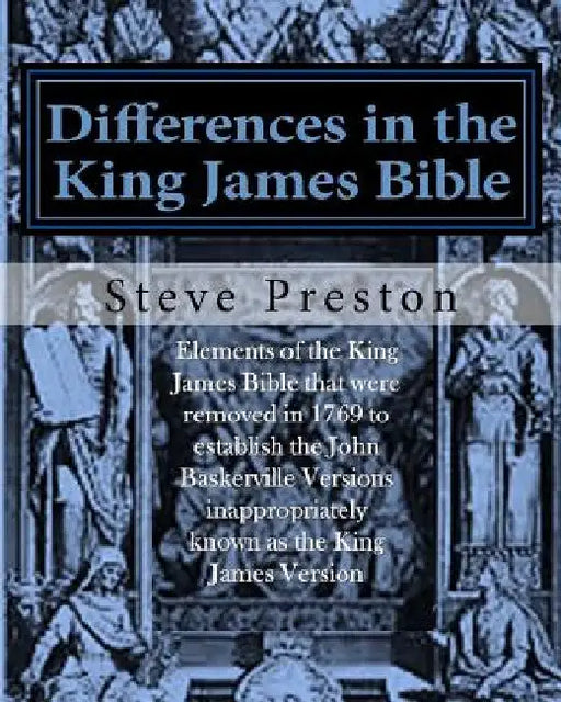 Differences in the King James Bible: Baskerville Version Limitations by Steve Preston