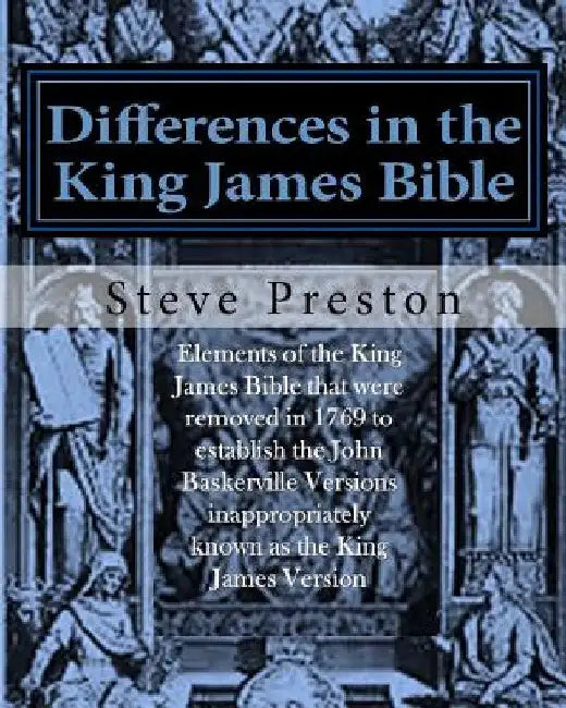 Differences in the King James Bible: Baskerville Version Limitations by Steve Preston