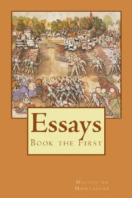 Essays: Book the First by Alba Longa, Charles Cotton, Michel Montaigne