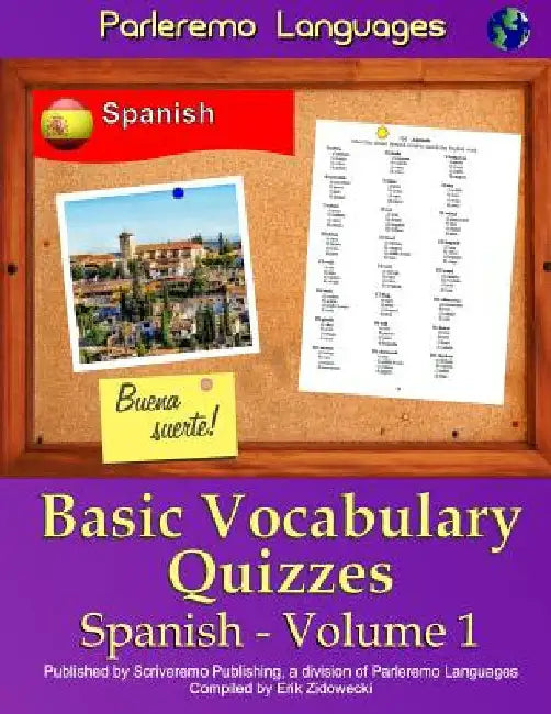 Parleremo Languages Basic Vocabulary Quizzes Spanish - Volume 1 by Zidowecki, Erik