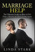 Marriage Help: How to Solve Most Common Marriage Problems Fast (Intimacy, Poor Communication and Money) by Linda Stark