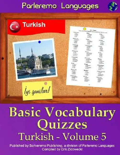 Parleremo Languages Basic Vocabulary Quizzes Turkish - Volume 5 by Zidowecki, Erik
