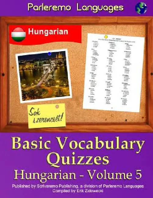 Parleremo Languages Basic Vocabulary Quizzes Hungarian - Volume 5 by Zidowecki, Erik