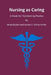Nursing as Caring: A Model for Transforming Practice by Anne Boykin
