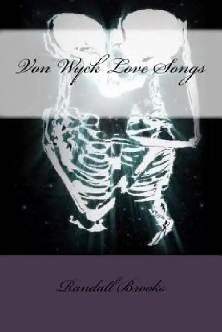 Von Wyck Love Songs by Randall Brooks