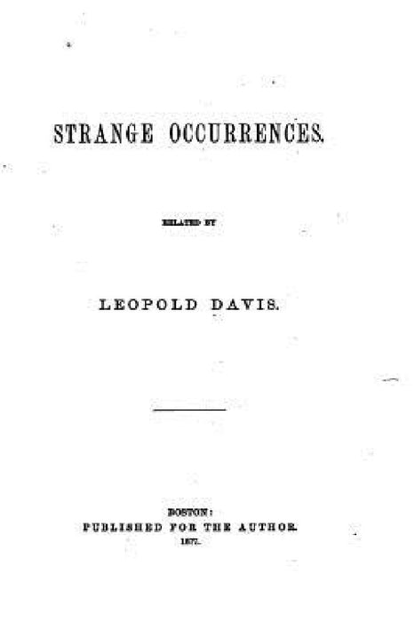Strange occurrences by Leopold Davis